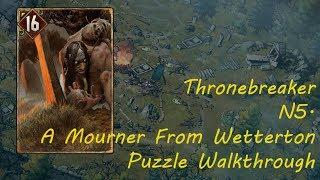'A Mourner From Wetterton' Puzzle (Walkthrough) Thronebreaker: The Witcher Tales