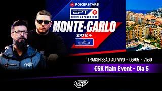 Dia 5 ️ €5K Main Event - PokerStars European Poker Tour - EPT Monte Carlo 2024 ️