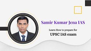 IAS Samir Kumar Jena | UPSC Topper | Learn UPSC & WBCS preparation | RAYACADEMY