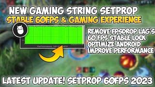 Latest Update! New Gaming STRING SETPROP 60 FPS 2023 | Optimize Performance Android & 60 FPS LOCK