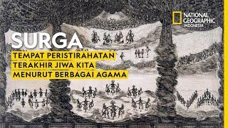 Asal-usul Surga dari Berbagai Pandangan Agama, Benarkah Nyata? - National Geographic Indonesia