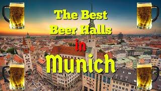 Munich's Top Beer Halls  A Frothy Journey