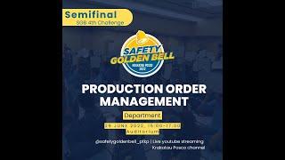 4TH SAFETY GOLDEN BELL -  PRODUCTION ORDER MANAGEMENT DEPARTMENT