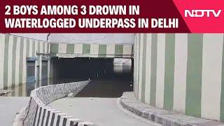 Delhi Weather News | 2 Boys Among 3 Drown In Waterlogged Underpass In Delhi: Police