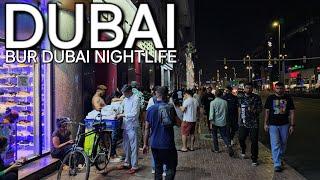 Dubai UAE Walk Tour: BUR DUBAI "Nightlife" from Al Fahidi to Burjuman after 9:30pm (5.25.24: 4K-UHD)