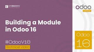 How to Build a Custom Module in Odoo 16 | Odoo 16 Development Tutorials | Odoo 16 Videos