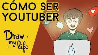 ¿CÓMO SER YOUTUBER? ‍ Guía para principiantes - Draw My Life