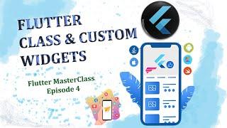 flutter widgets basic - How to use flutter and dart custom classes and widgets