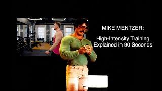 MIKE MENTZER: HIGH-INTENSITY TRAINING EXPLAINED IN 90 SECONDS