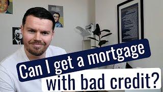 Can I get a mortgage with bad credit || UK || 2022