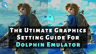 The Ultimate Graphics Setting Guide For Dolphin Emulator | The Best Graphics On PC 2023 | Tech Sperm