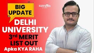 BIG Update | Delhi University 3rd Merit List Released | Delhi University Admission Process 2022