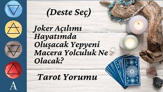 (Deste Seç)  Joker Açılımı  Hayatımda Oluşacak Yepyeni Macera Yolculuk Ne Olacak? Tarot Yorumu