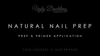 Natural Nail Prep: Prep & Primer Application - Ugly Duckling Nails Inc.