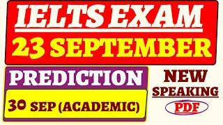 23 september ielts prediction| ielts exam prediction 23 september| 30 septemeber ielts prediciton