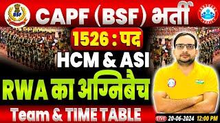 BSF New Vacancy 2024 | CAPF HCM & ASI 2024 | RWA अग्नि Batch | Team & Time Table | By Ankit Sir