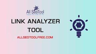 Free Link Analyzer Tool FOR ALL SEO TOOL FREE