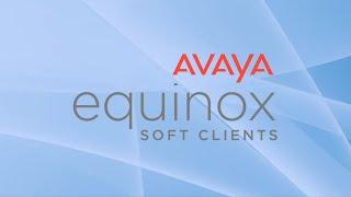 Avaya Equinox - Introduction