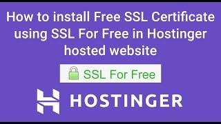 How to install Free SSL Certificate using SSL For Free in Hostinger hosted website