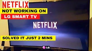 FIX NETFLIX App not working on LG Smart TV || Solved All Issues in Just 2 Minutes