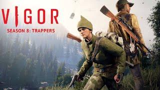 Vigor - I Was Too Reckless ! // Season 8 Trappers - Vigor PS4 Gameplay!