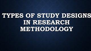 Types Of Research Study Designs