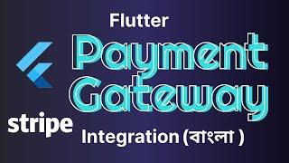 Flutter payment gateway with stripe Bangla