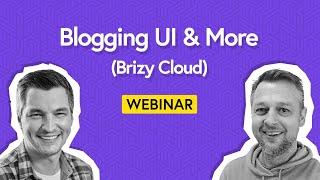 Brizy Cloud: State of Development & Blogging UI Design Showcase | Webinar