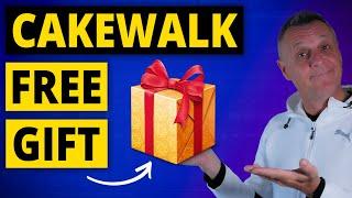 Your FREE Cakewalk Gift!