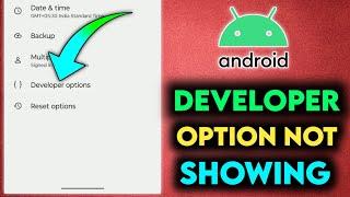 android developer option not showing problem, enable developer option in mobile, developer option on