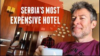 The Most Expensive Hotel in Serbia - One Night in Belgrade