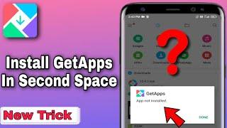 Second Space me GetApps kaise Install kare  | App not Installed | Install GetApps in Second Space