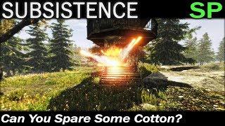 Can You Spare Some Cotton? | Subsistence Single Player Gameplay | EP 60 | Season 5