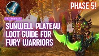 Phase 5 TBC - Fury Warrior - Loot Guide for Physical DPS