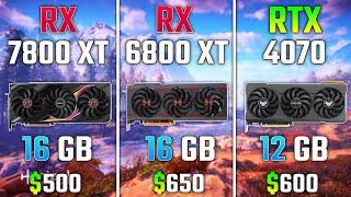 RX 7800 XT vs RX 6800 XT vs RTX 4070 | Test in 7 Games