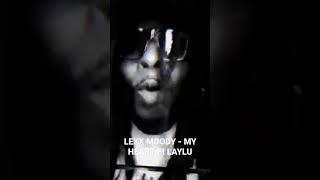 LEXX MOODY - MY HEART FT LAYLU #baltimore #baltimoreclubmusic #RAP #hiphop