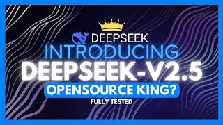 DeepSeek-v2.5: BEST Opensource LLM! (Beats Claude, GPT-4o, & Gemini) - Full Test