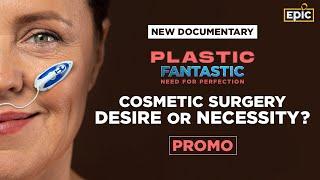 Plastic Fantastic - Documentary Film | 23rd May, 9:00 PM on Epic