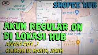 SHOPEE HUB SURABAYA , AKUN REGULAR ON DI LOKASI HUB, DAPAT ORDER..?