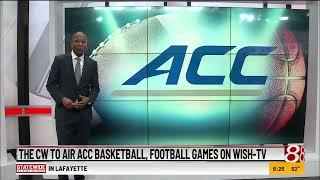 The CW to air ACC basketball, football games on WISH-TV