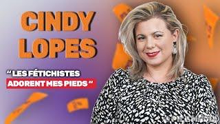 Cindy Lopes : "Les fétichistes adorent mes pieds"