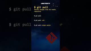 13. Master Git | git pull command @LinuxTechTV pro Git