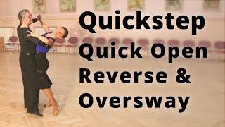 How to Dance Quickstep - Quick Open Reverse and Oversway