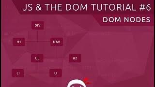 JavaScript DOM Tutorial #6 - Nodes