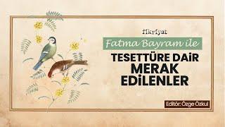 PODCAST: Tesettüre Dair Merak Edilenler l Fatma Bayram I Bölüm 1