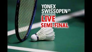 YONEX SWISS OPEN FINALS !!! 2021