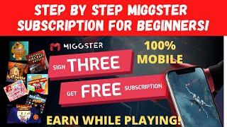 STEP BY STEP MIGGSTER SUBSCRIPTION