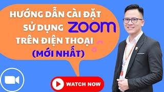 Cách Tải Và Cài Đặt Zoom Trên Điện Thoại (Mới Nhất)