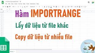 Cách sử dụng hàm importrange trong google sheet (cơ bản đến nâng cao)