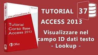 Access: Visualizzare il campo ID in testo. Loockup - Tutorial 37